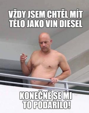 Tělo jako Vin Diesel