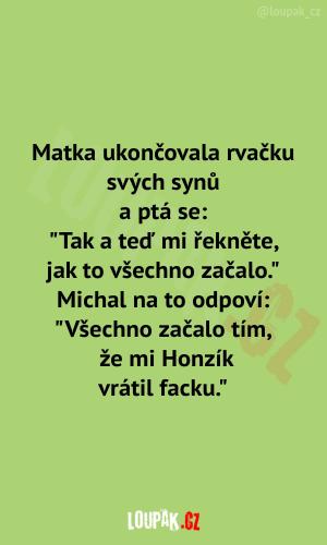 No jo, tak to vypadá, když máte syny