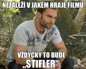 Stifler!