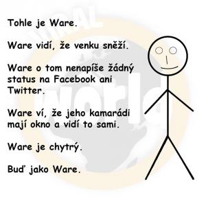 Buď jako Ware:D
