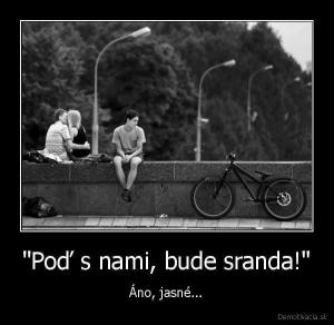 Pojď s námi, bude sranda