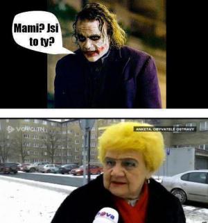 Joker našel svoji matku