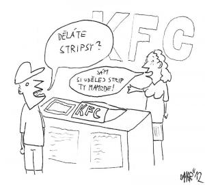 Děláte v KFC stripsy?