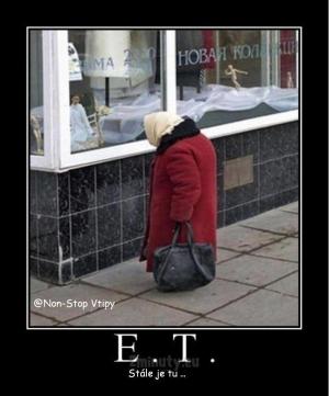 E.T. žije