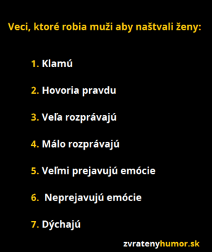 Věci kterýma naštvete ženu:D