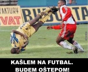 Kašlu na fotbal