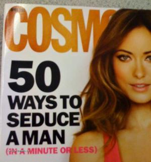 Typical Cosmo Overkill  E2 80 93 50 Ways To Seduce A Man