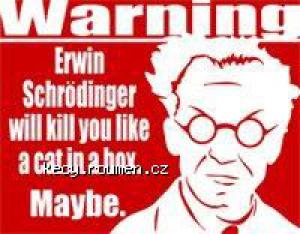 Schrodinger warning