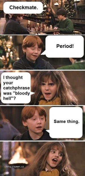 Oh Ron  You so silly