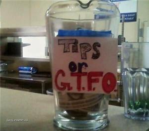 Tips or gtfo