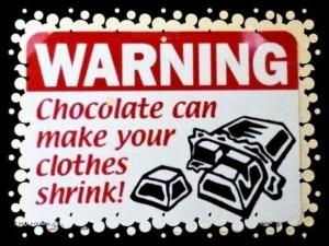 warning chocolate can make