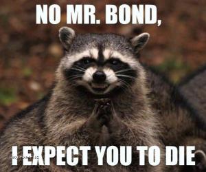 No Mr Bond