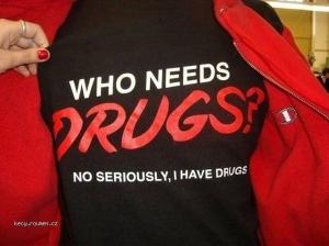 X Who needs drugs