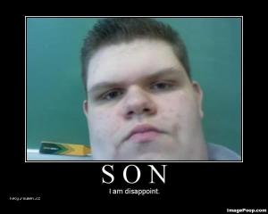 son i am disappointguy